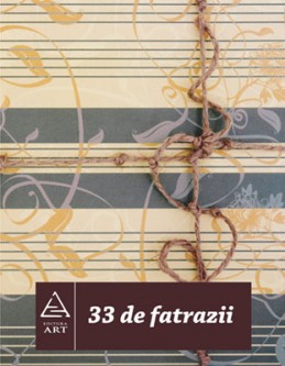33 de fatrazii (Şerban Foarţă)