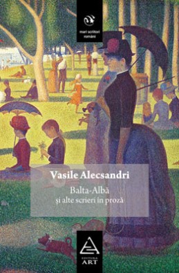 Balta-Albă şi alte scrieri &icirc;n proză (Vasile Alecsandri)