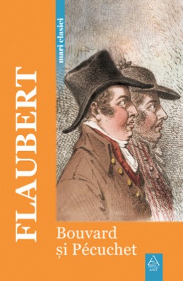 Bouvard şi P&eacute;cuchet (Gustave Flaubert)