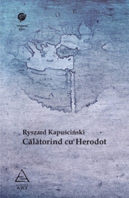 Călătorind cu Herodot (Ryszard Kapuściński)