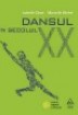 Citeste Dansul &icirc;n secolul XX
