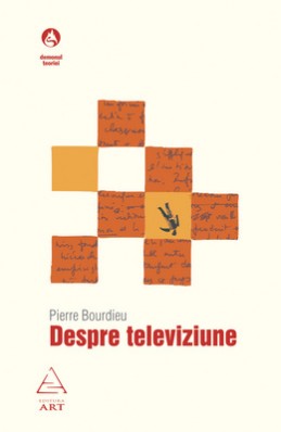 Despre televiziune (Pierre Bourdieu)
