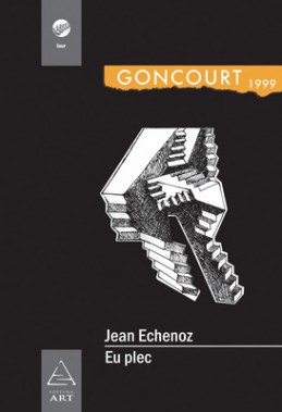Eu plec (Jean Echenoz)