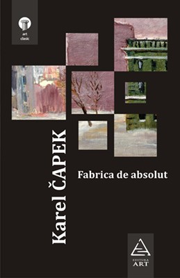 Fabrica de absolut (Karel Capek)