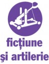Fictiune si artilerie