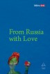 From Russia with Love