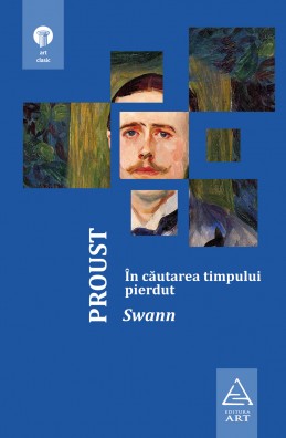 In cautarea timpului pierdut - Swann (Marcel Proust)
