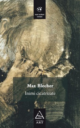 Inimi cicatrizate (Max Blecher)