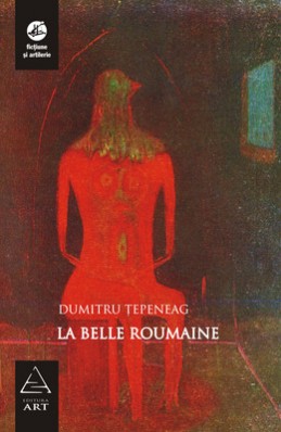 La belle Roumaine (Dumitru Ţepeneag)