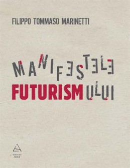 Manifestele futurismului (Filippo Tommaso Marinetti)