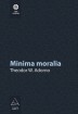 Citeste Minima moralia