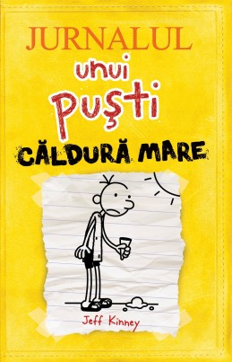 Jurnalul unui puşti 4.Căldură mare (Jeff Kinney)