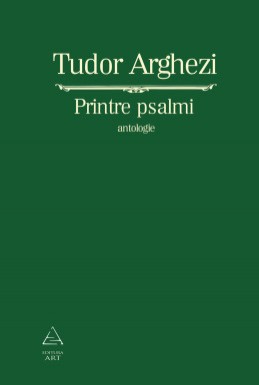 Printre psalmi (Tudor Arghezi)