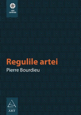 Regulile artei (Pierre Bourdieu)