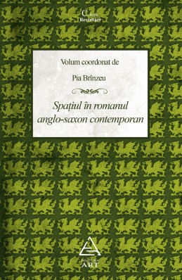 Spaţiul &icirc;n romanul anglo-saxon contemporan (Pia Br&icirc;nzeu)