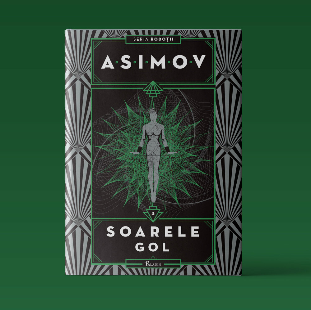 Roboții III. Soarele gol, Isaac Asimov, Editura Paladin