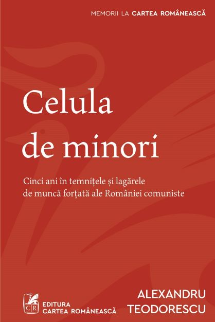 Celula de minori, Alexandru Teodorescu, Editura Cartea Românească