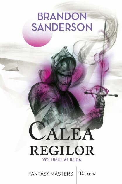 Calea regilor (vol. 2), Brandon Sanderson, Editura Paladin