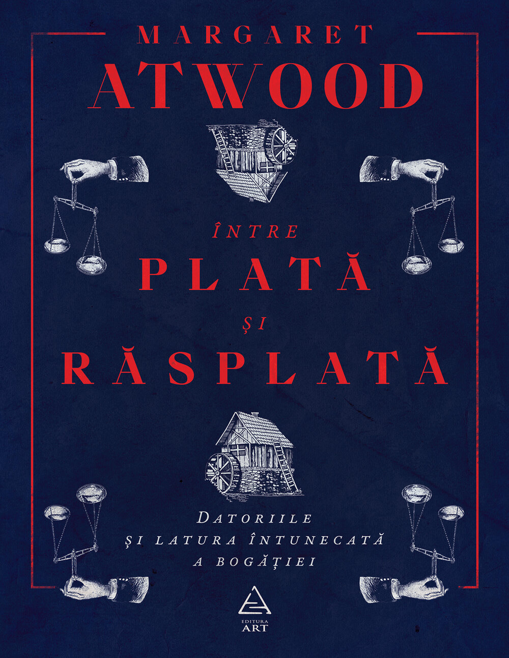 Între plată şi răsplată, Margaret Atwood, Editura ART