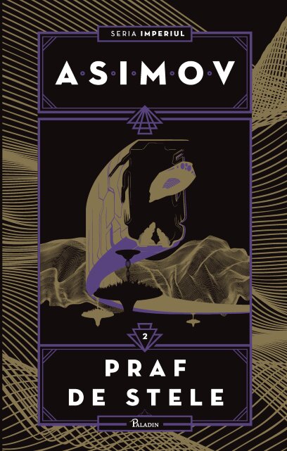 Imperiul II. Praf de stele, Isaac Asimov, Editura Paladin