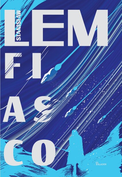 Fiasco, Stanisław Lem, Editura Paladin