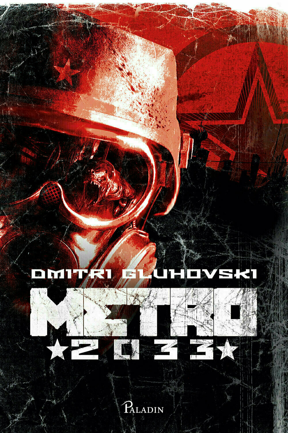 Metro 2033, Dmitri Gluhovski, Editura Paladin