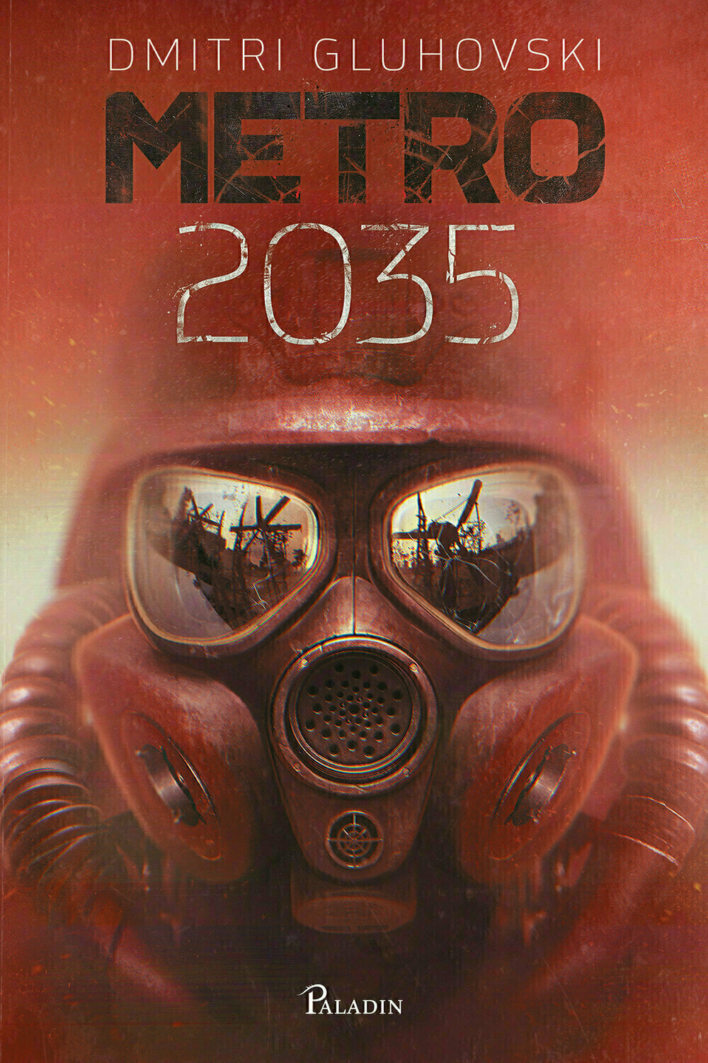 Metro 2035, Dmitri Gluhovski, Editura Paladin