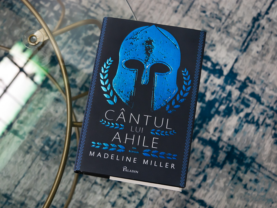 Cantul lui Ahile, Madeline Miller, Editura Paladin