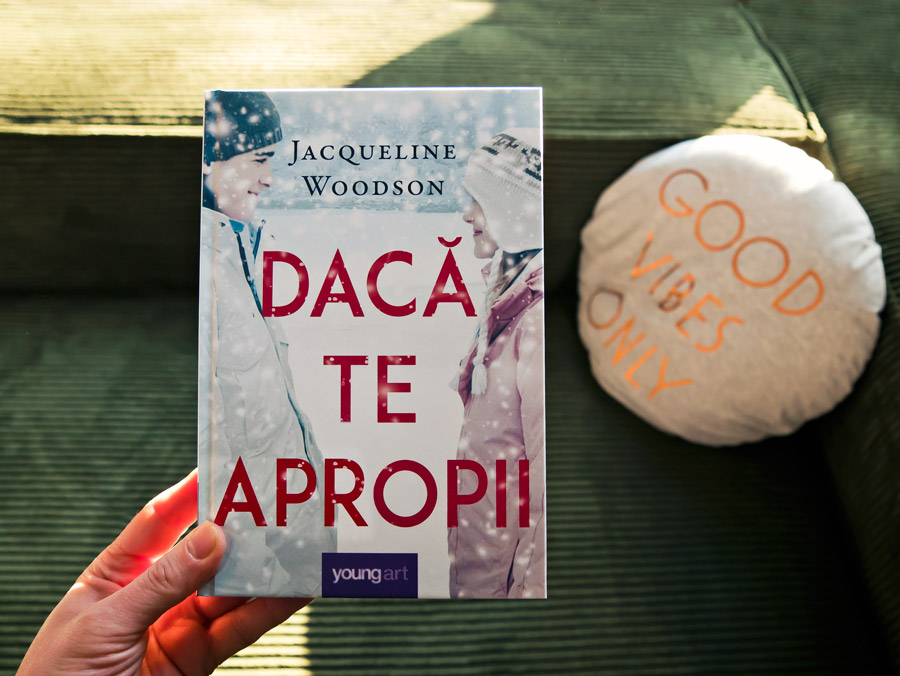 Dacă te apropii, Jacqueline Woodson, Editura Youngart