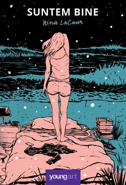 Suntem bine, Nina LaCour, Editura Youngart