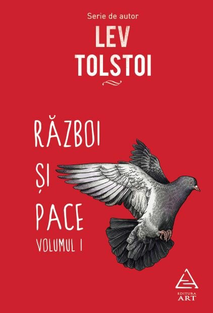 Război și pace. Volumul 1, Lev Tolstoi, Editura ART