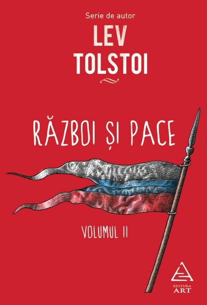 Război și pace. Volumul 2, Lev Tolstoi