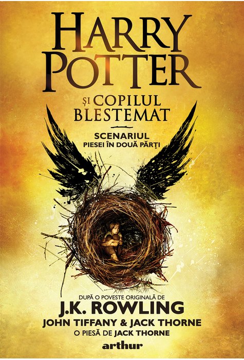Harry Potter și copilul blestemat, J.K. Rowling, John Tiffany, Jack Thorne